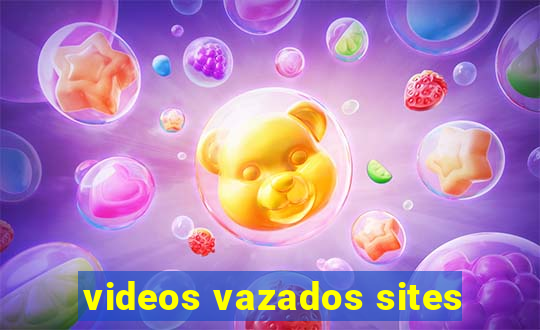 videos vazados sites